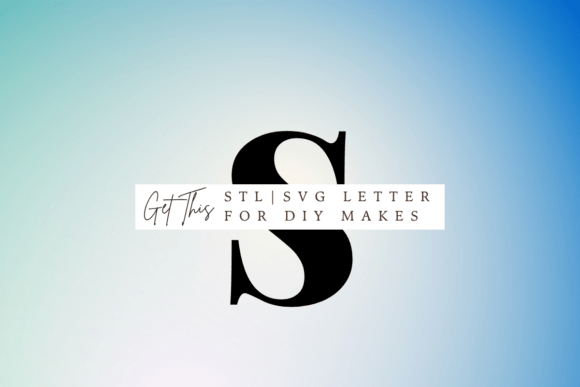 Lowercase Letter S SVG and STL for 3D Printing Signs Amp